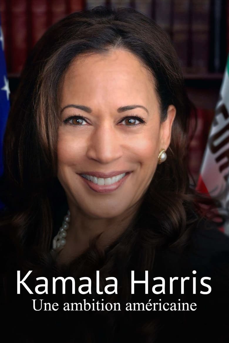 Poster of Kamala Harris, an American ambition