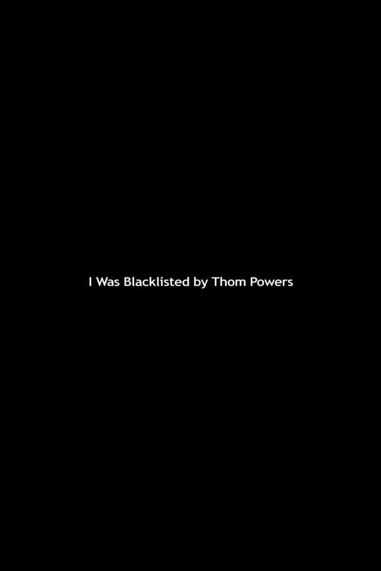 Poster of I Was Blacklisted by Thom Powers