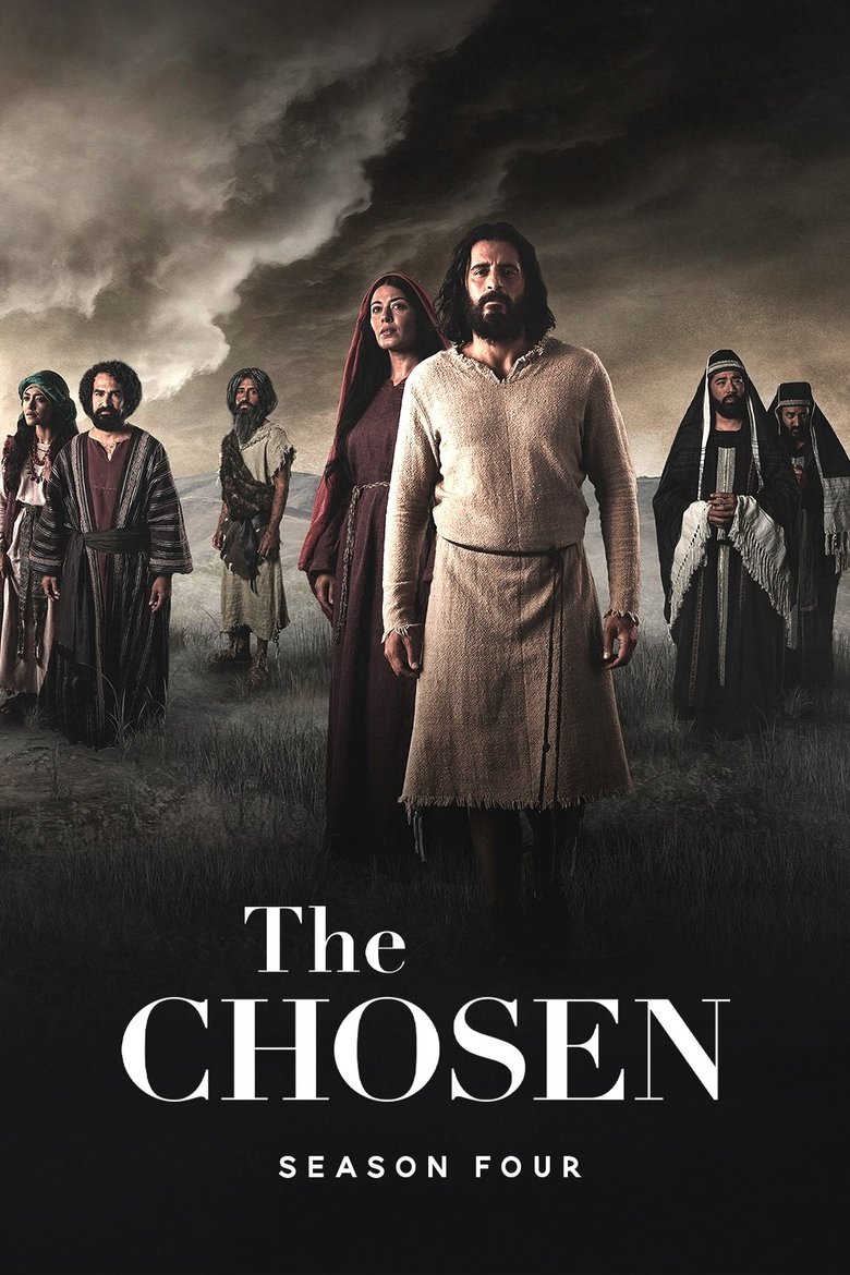 Poster of Episodes in The Chosen - Season 4 - Season 4