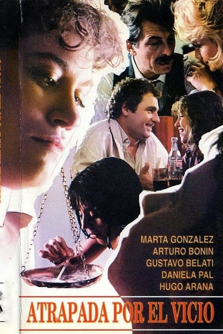 Poster of Atrapada por el vicio