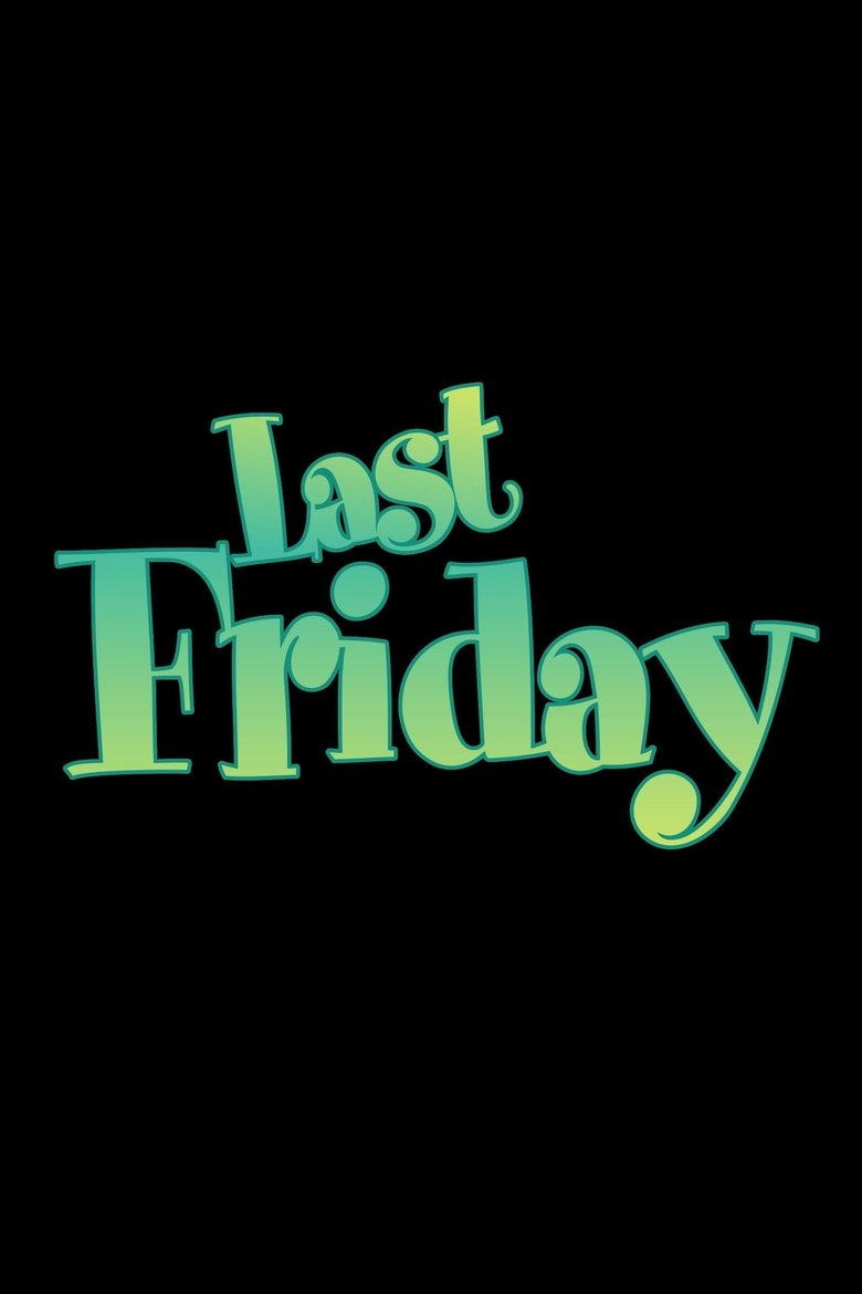 Poster of Last Friday