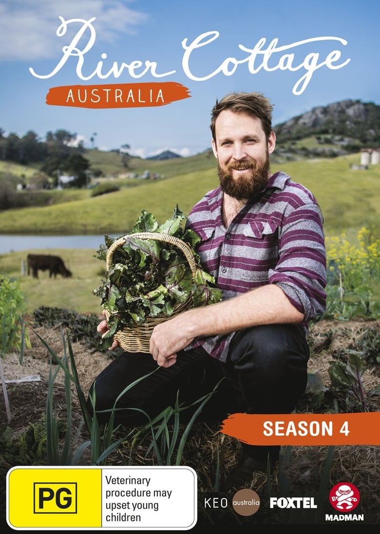 Poster of Episodes in River Cottage Australia - Season 4 - Season 4