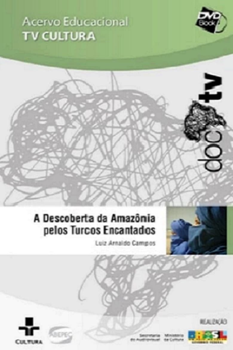 Poster of A descoberta da Amazônia pelos turcos encantados