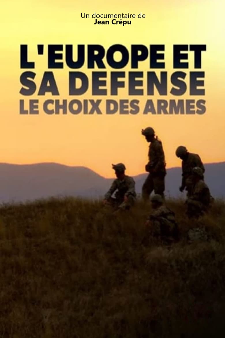 Poster of L'Europe et sa défense, le choix des armes