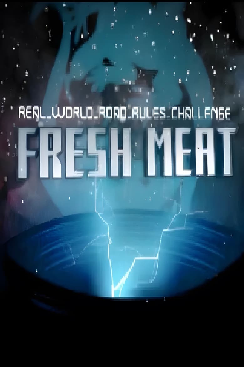 Poster of Episodes in The Challenge - Fresh Meat - Fresh Meat