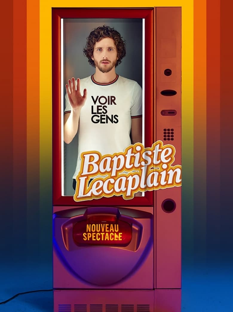 Poster of Baptiste Lecaplain - Voir les gens