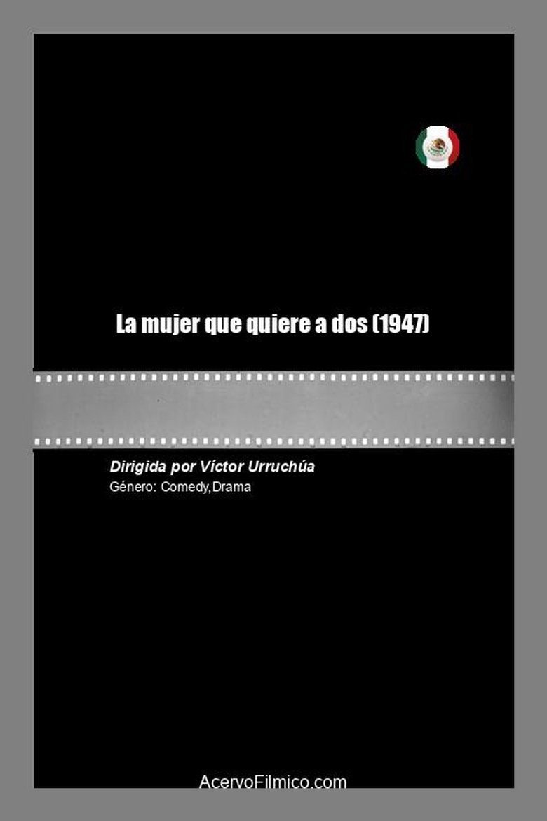 Poster of La mujer que quiere a dos