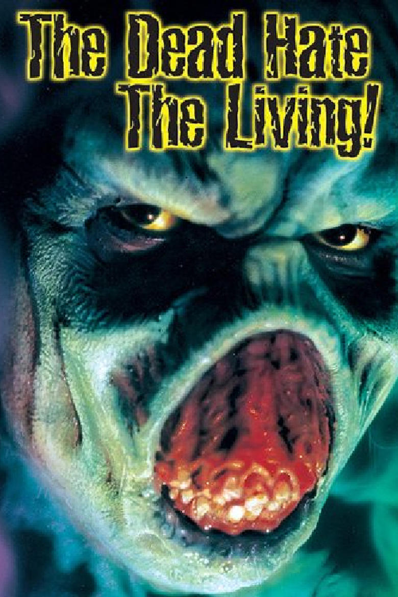 Poster of The Dead Hate the Living!