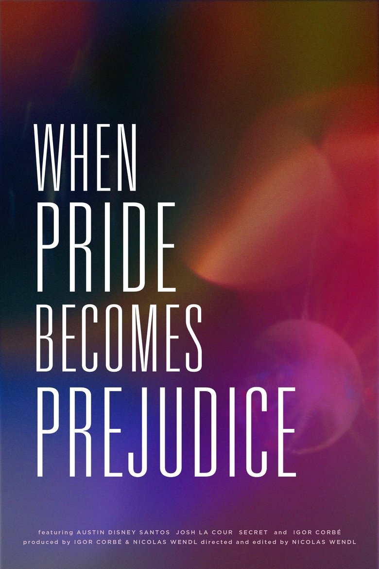 Poster of When Pride Becomes Prejudice