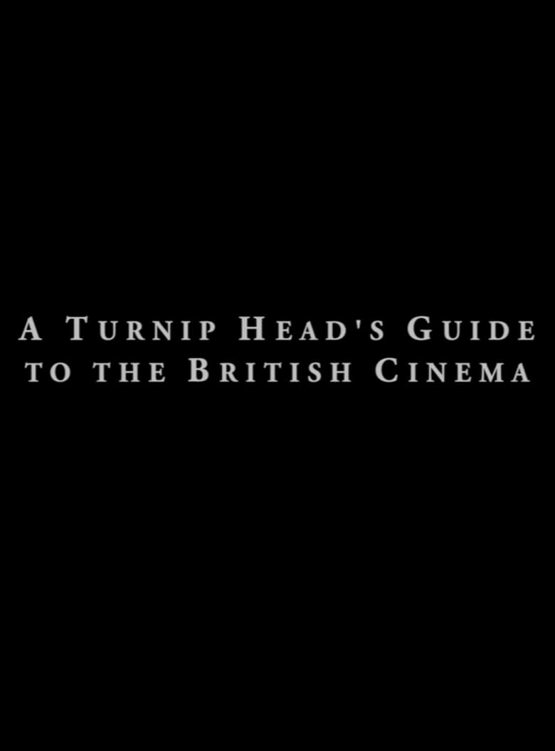 Poster of A Turnip Head’s Guide To The British Cinema