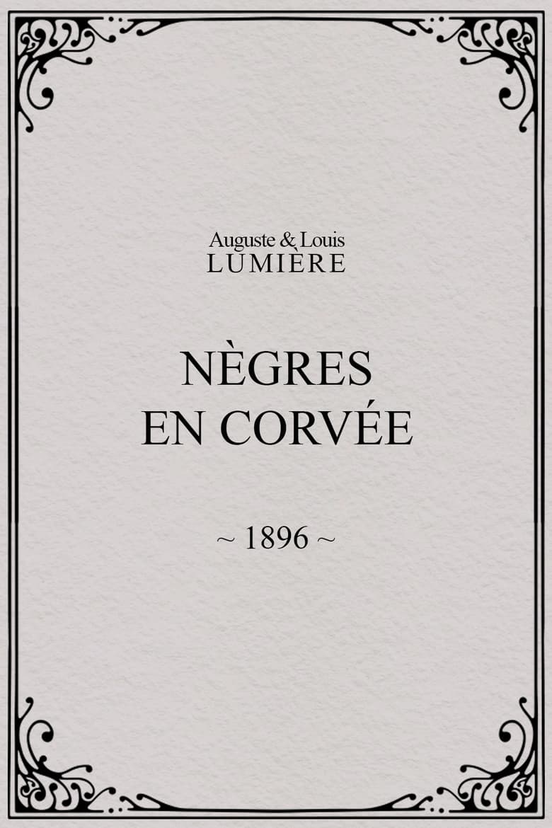 Poster of Nègres en corvée