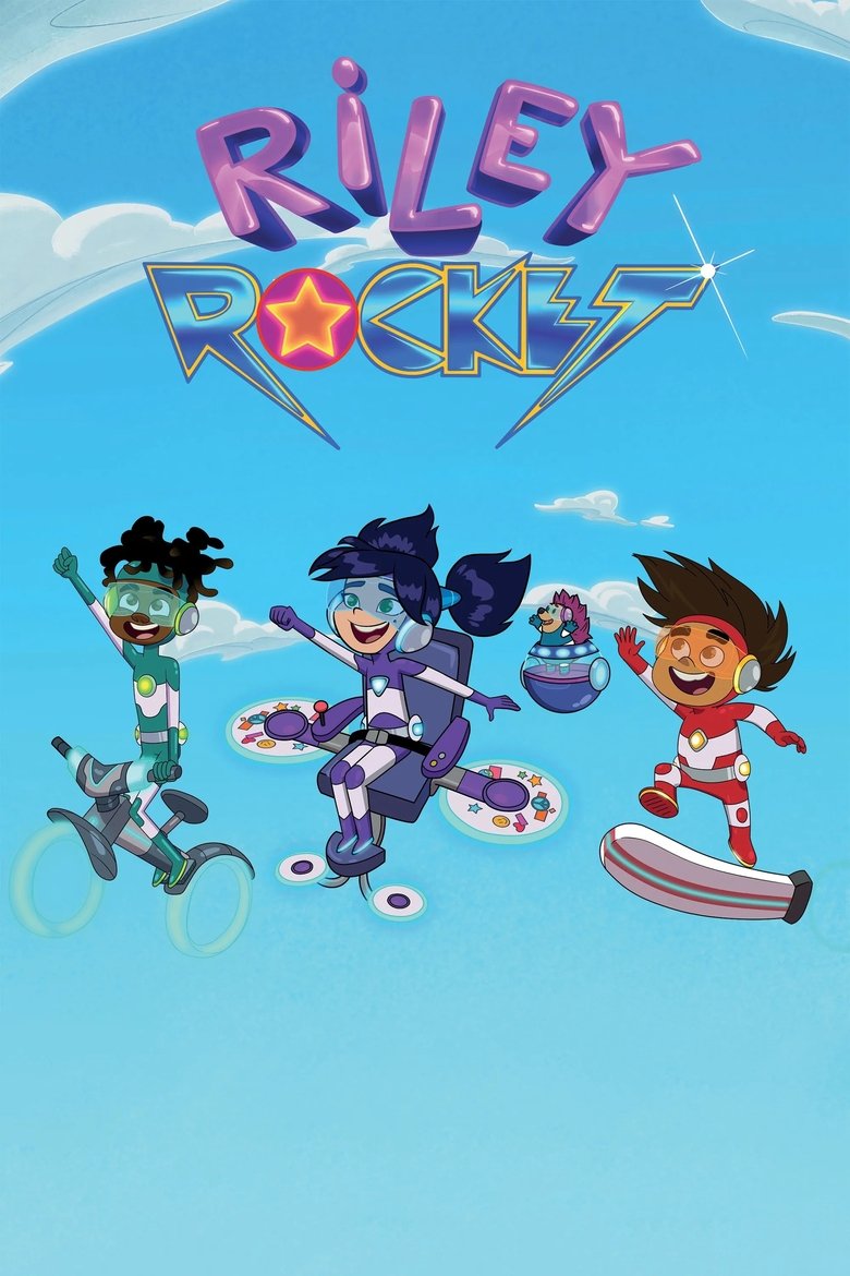Poster of Episodes in Riley Rocket - Season 1 - Season 1