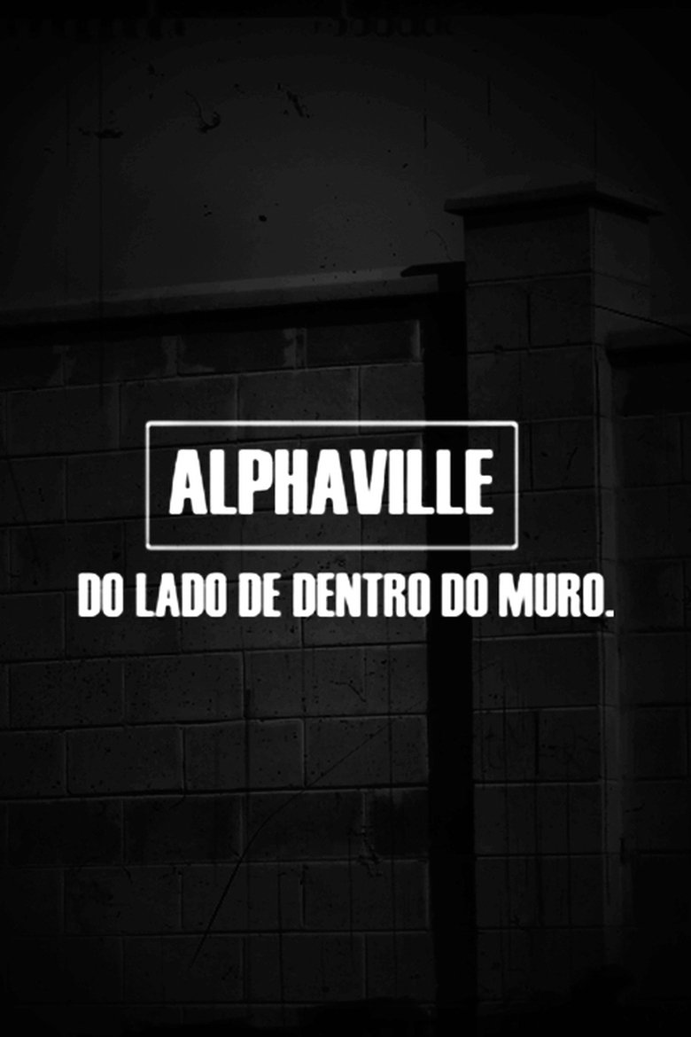 Poster of Alphaville - Do Lado de Dentro do Muro
