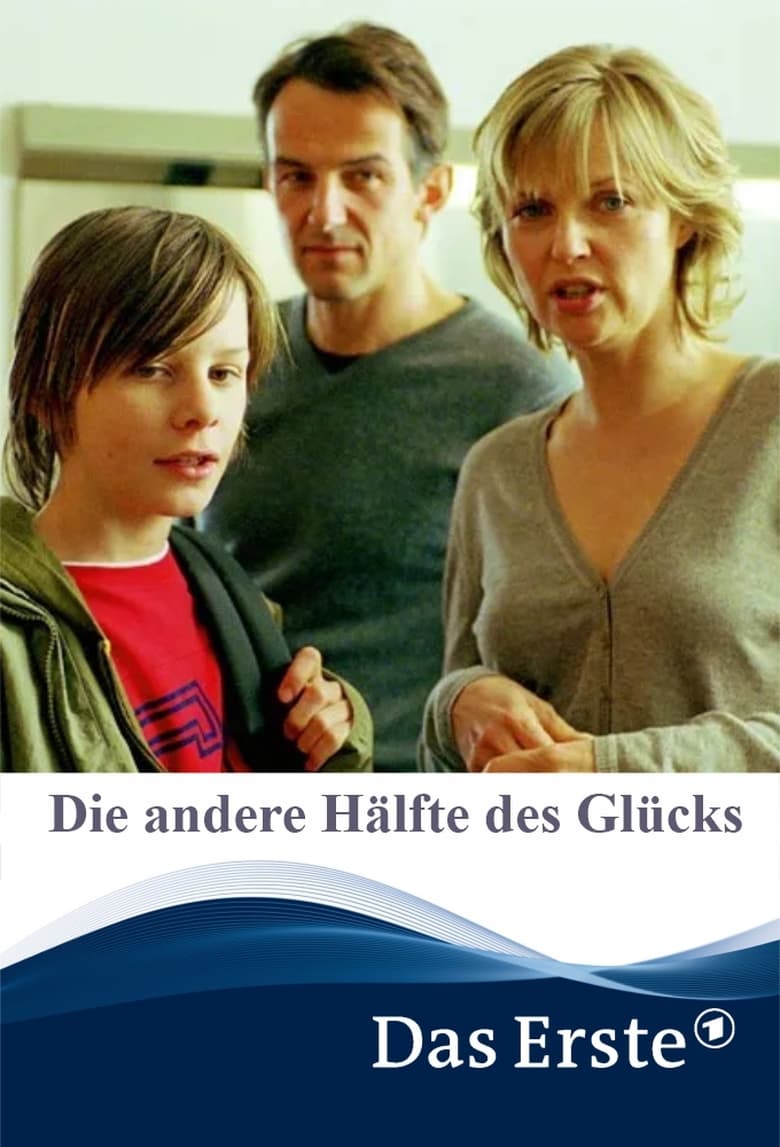 Poster of Die andere Hälfte des Glücks