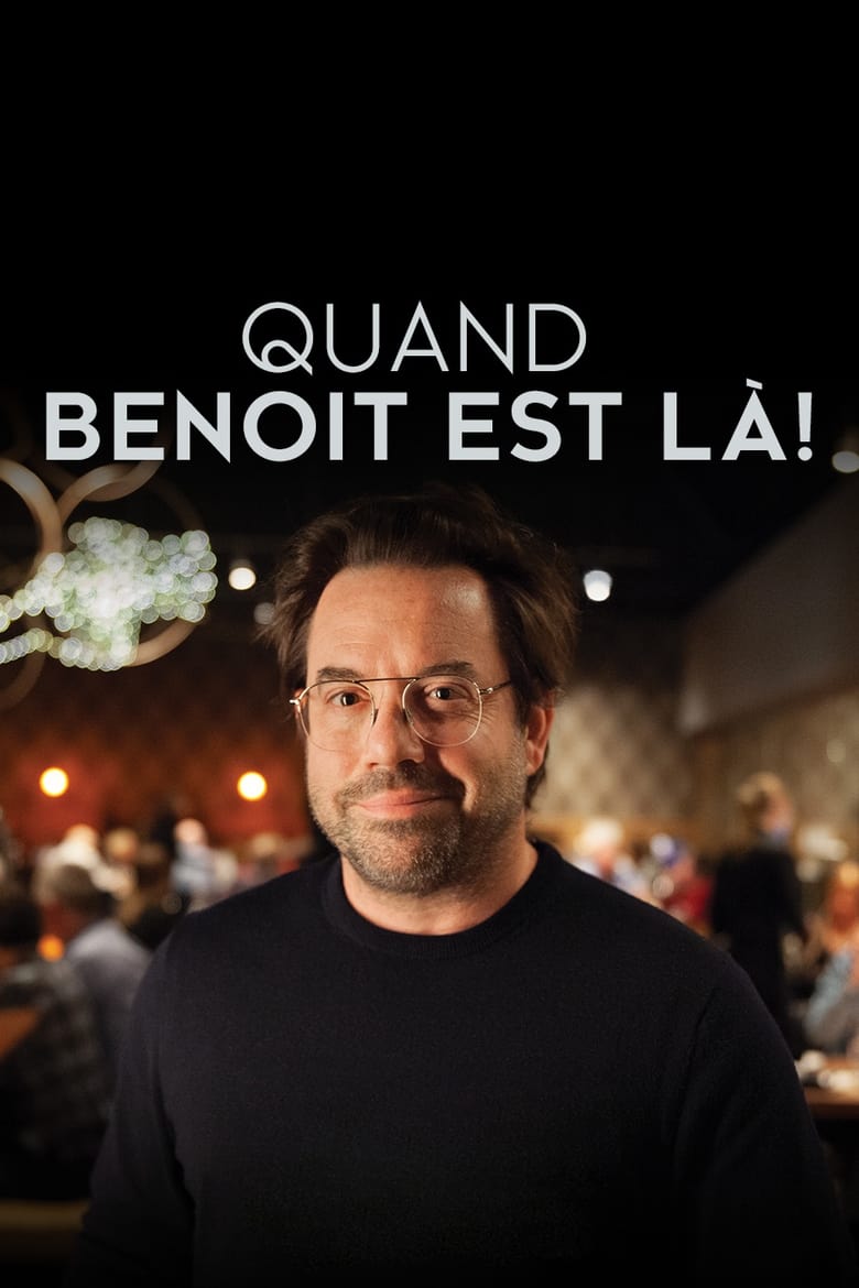 Poster of Quand Benoît est là