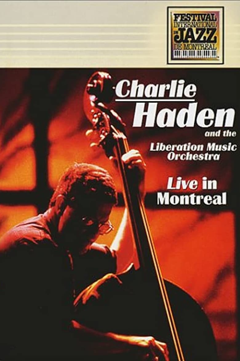 Poster of Charlie Haden And The Liberation Music Orchestra - Live In Montreal