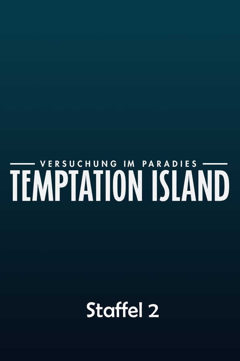 Poster of Episodes in Temptation Island   Versuchung Im Paradies - Season 2 - Season 2