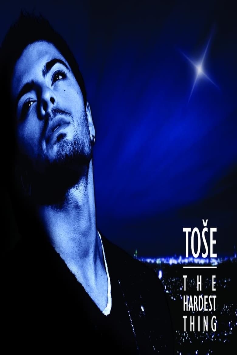 Poster of Toše: The Hardest Thing