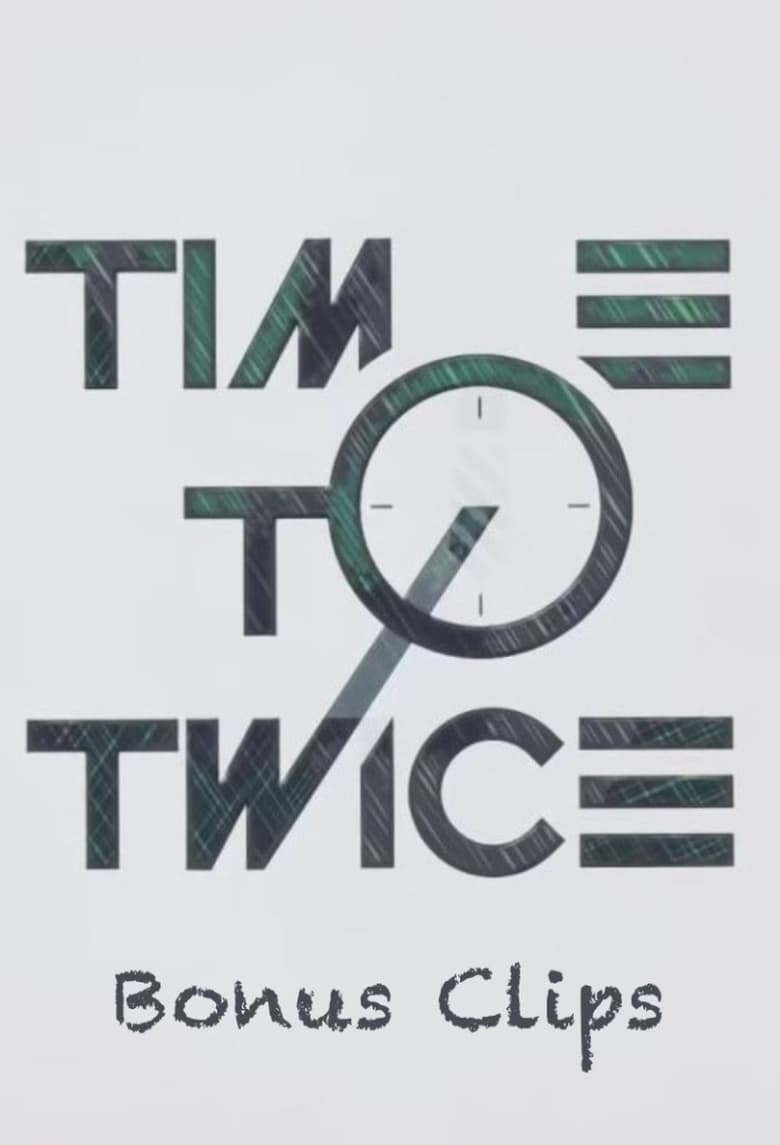 Poster of Episodes in TIME TO TWICE - Specials - Specials