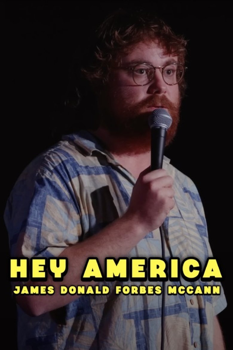 Poster of James Donald Forbes McCann: HEY AMERICA