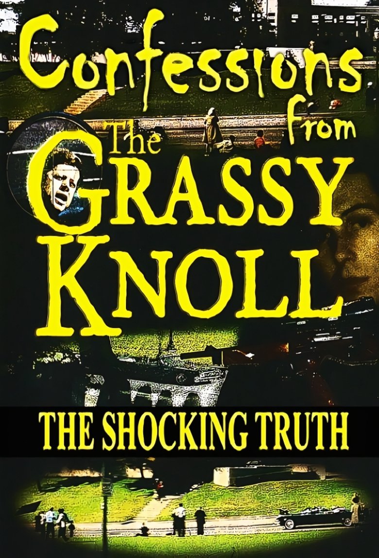 Poster of Confessions From the Grassy Knoll: The Shocking Truth