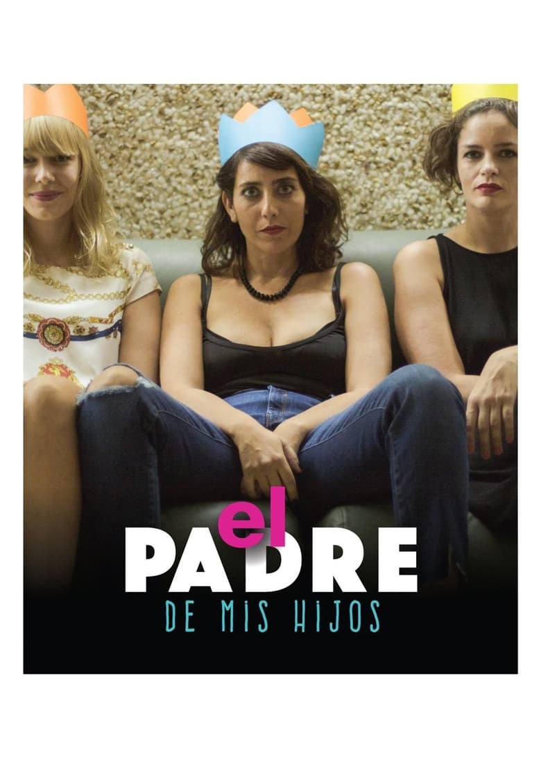 Poster of El padre de mis hijos