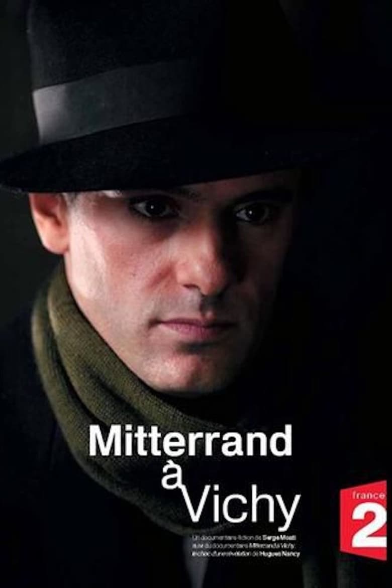 Poster of Mitterrand à Vichy