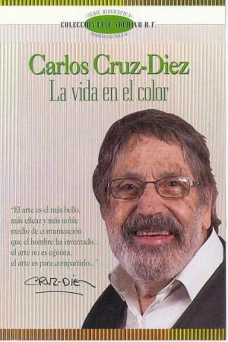 Poster of Carlos Cruz-Diez, la vida en el color