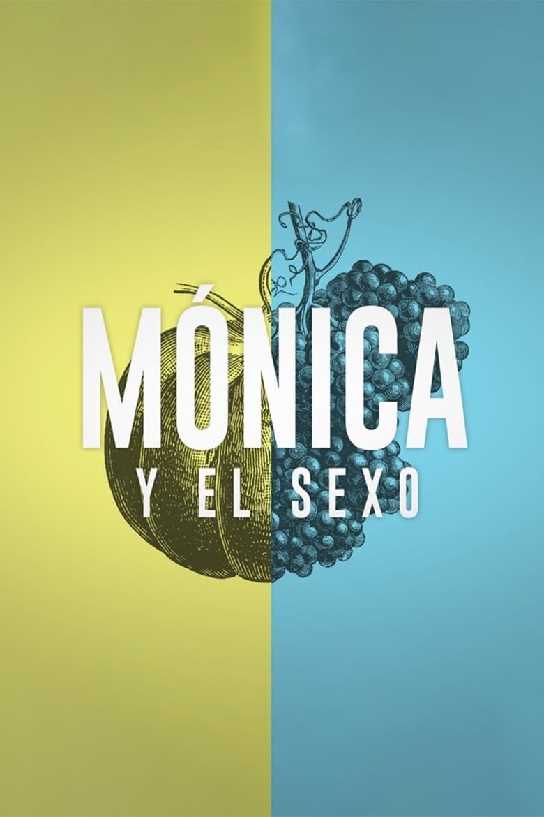 Poster of Mónica y el Sexo