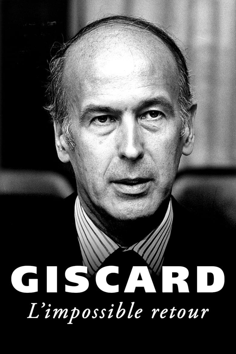 Poster of Giscard, l'impossible retour