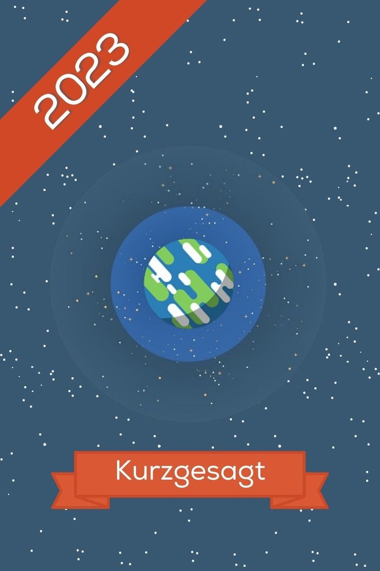 Poster of Episodes in Kurzgesagt   In A Nutshell - 2023 - 2023