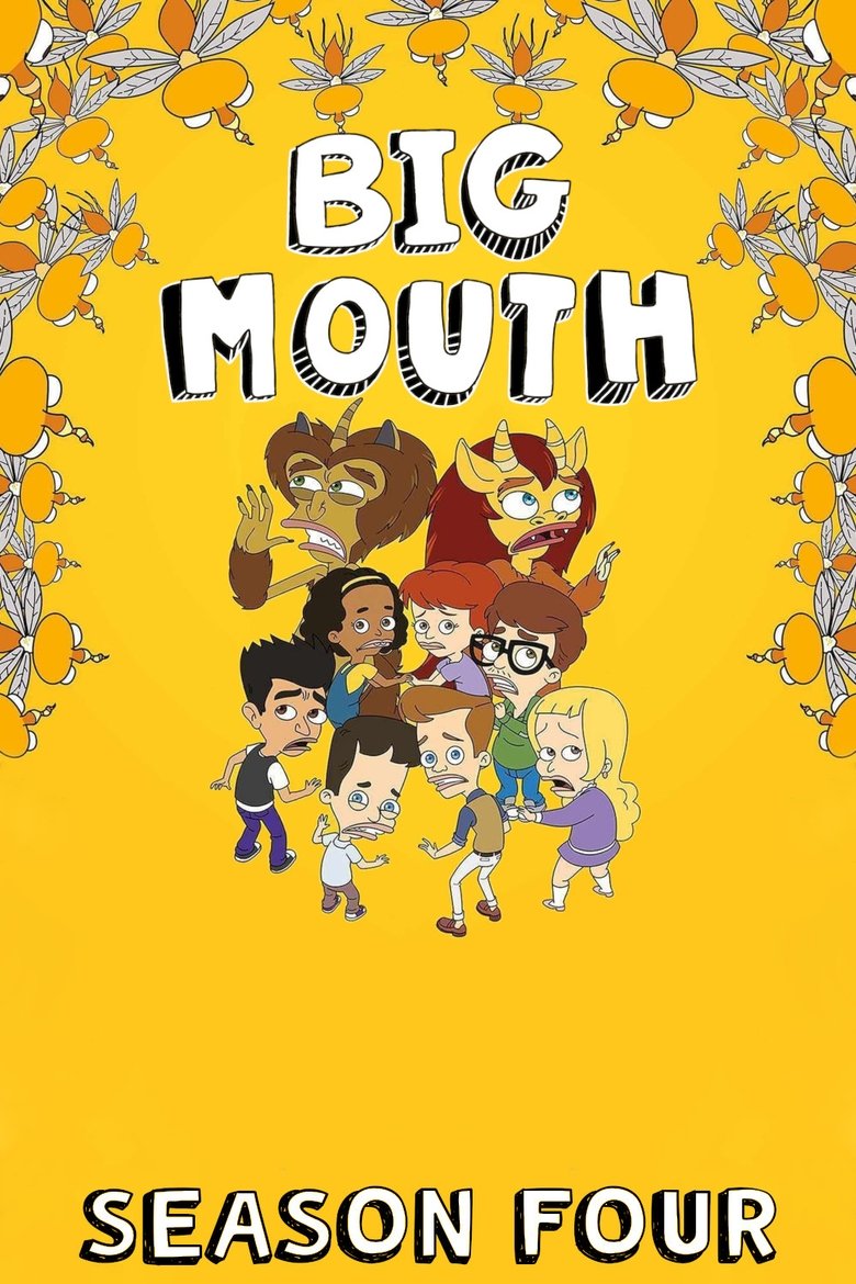Poster of Episodes in Big Mouth - Season 4 - Season 4