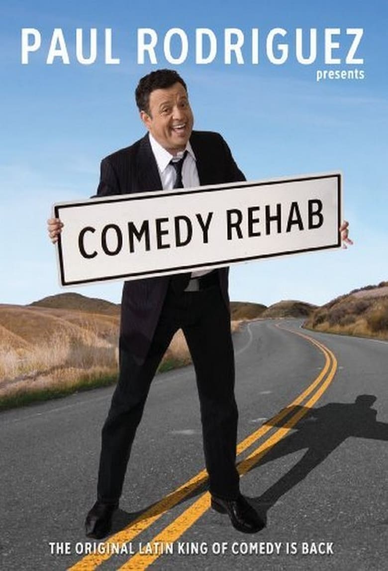 Poster of Paul Rodriguez & Friends: Comedy Rehab