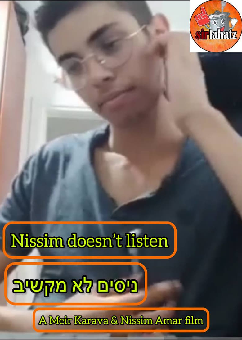 Poster of Nissim doesn't listen