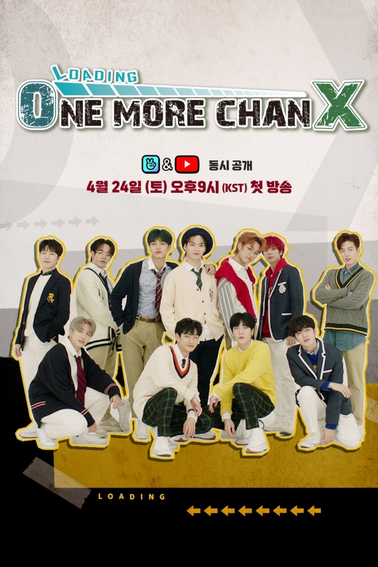 Poster of Episodes in Loading One More Chanx - Season 1 - Season 1