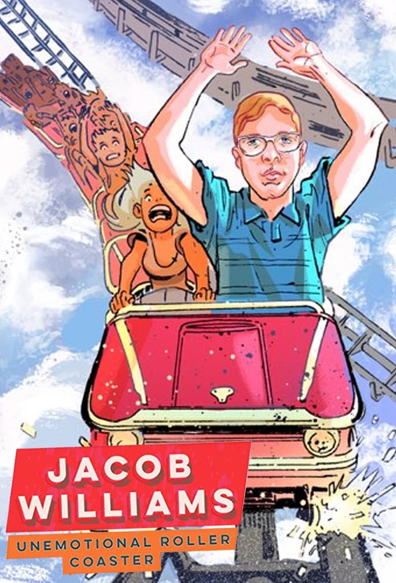 Poster of Jacob Williams: Unemotional Roller Coaster