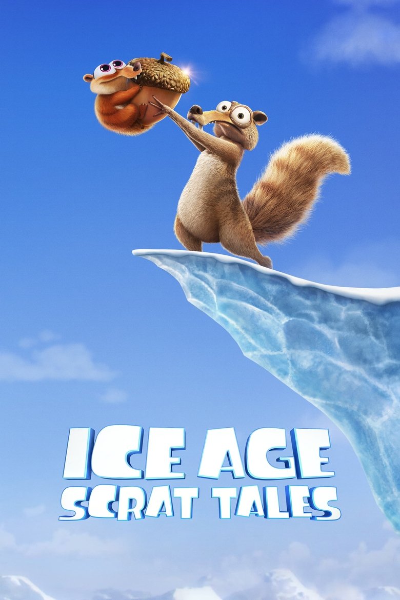 Poster of Episodes in Ice Age  Scrat Tales - Season 1 - Season 1