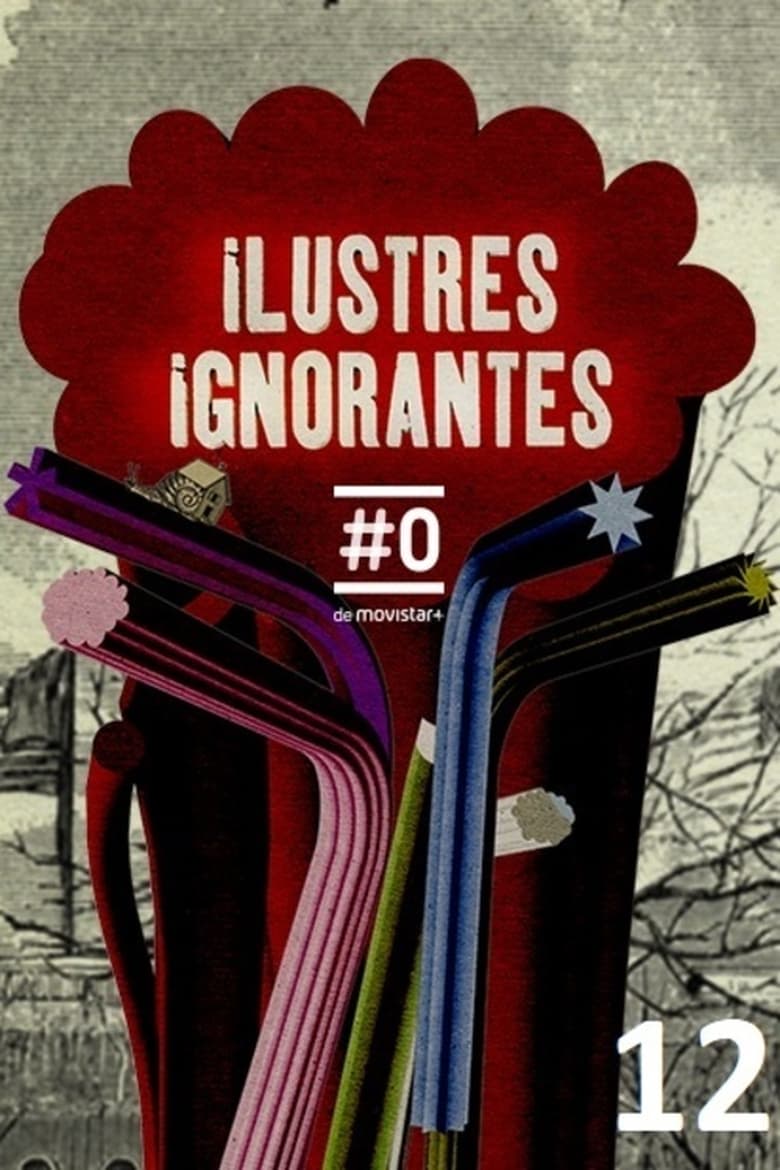 Poster of Episodes in Ilustres Ignorantes - Season 12 - Season 12