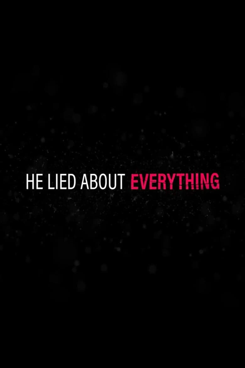 Poster of He Lied About Everything