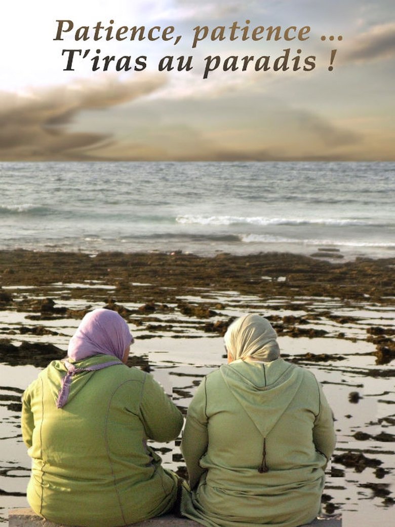 Poster of Patience, Patience, You'll Go to Paradise!
