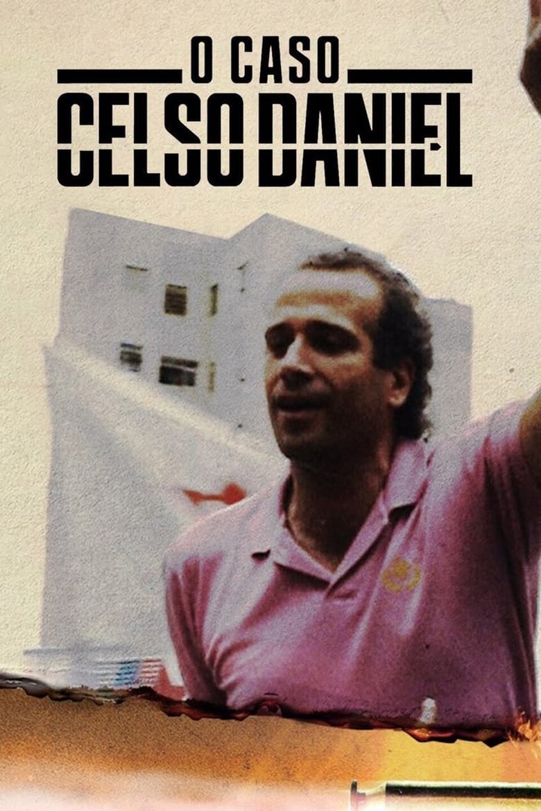 Poster of Episodes in O Caso Celso Daniel - Season 1 - Season 1