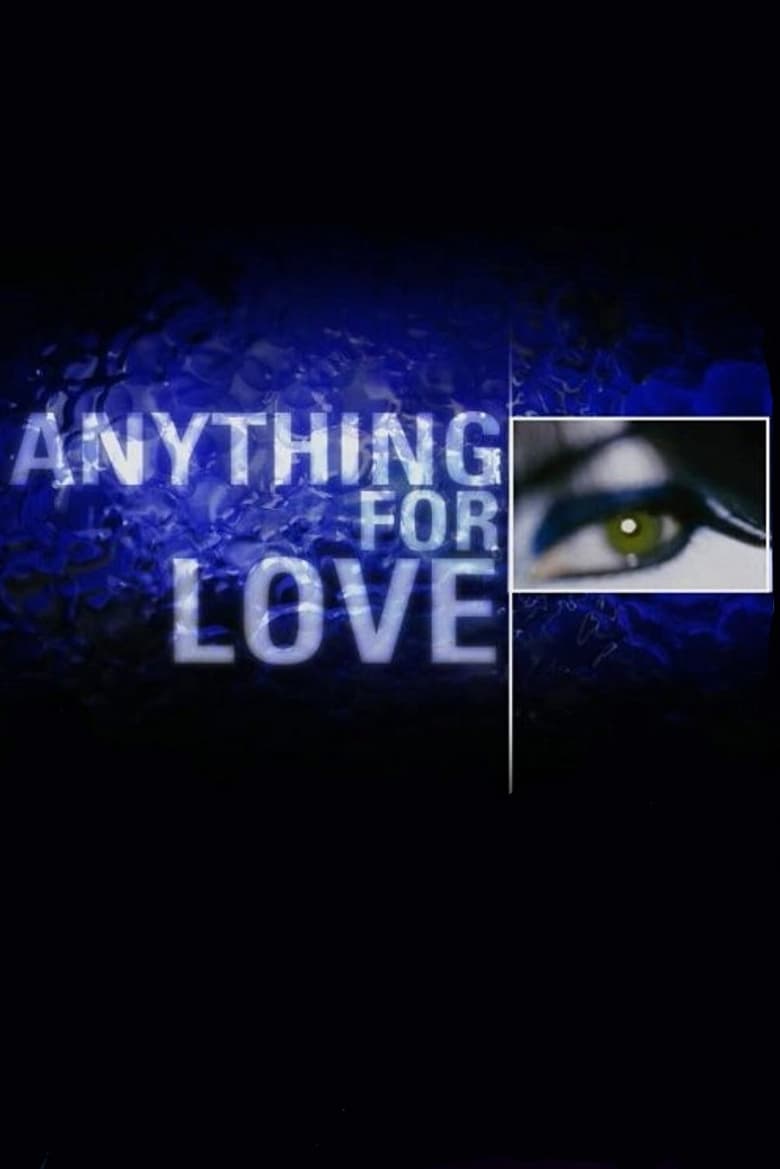 Poster of Episodes in Anything For Love - Season 1 - Season 1