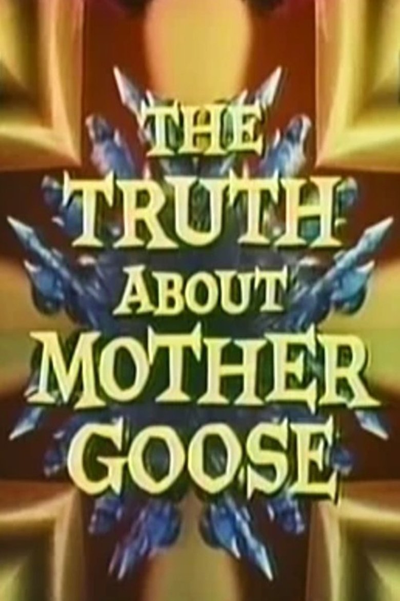 Poster of The Truth About Mother Goose