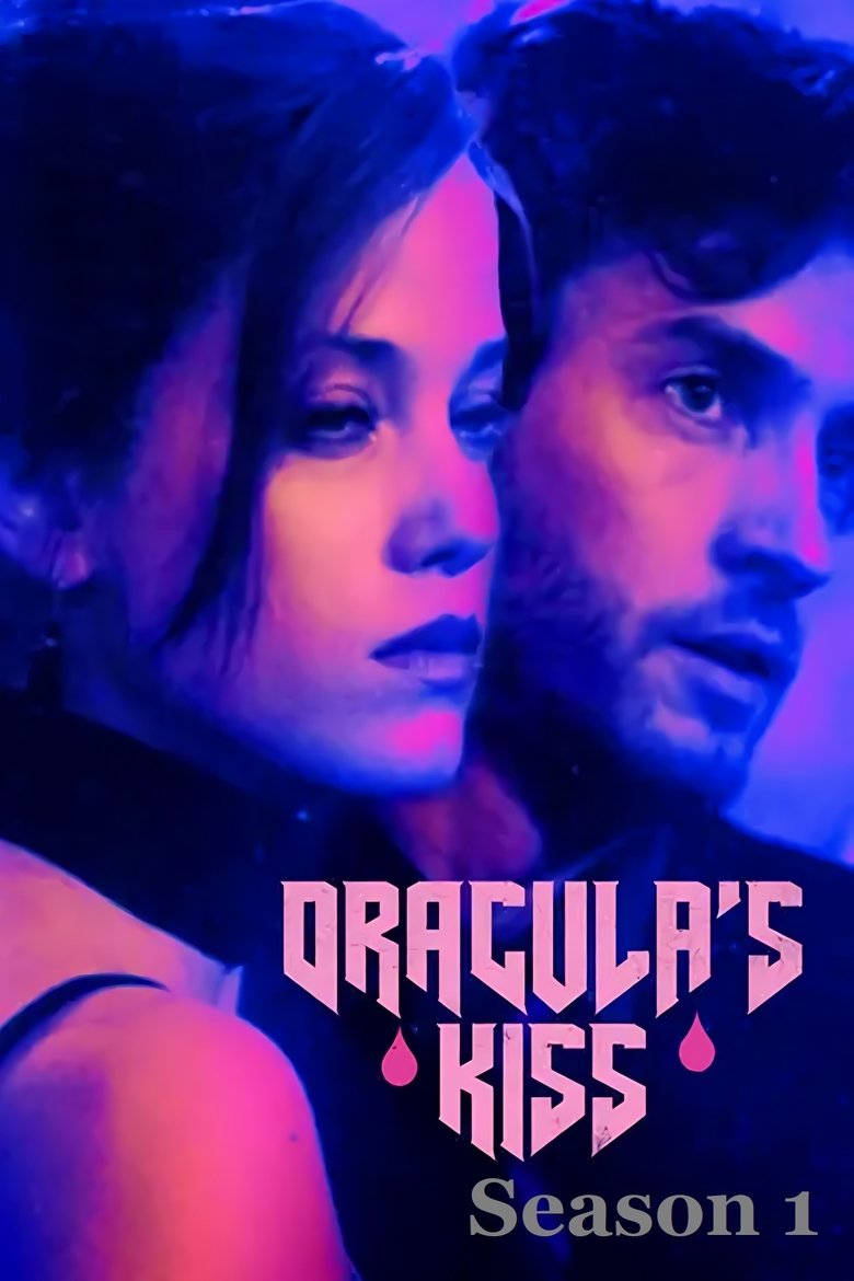 Poster of Episodes in Dracula's Kiss - Season 1 - Season 1