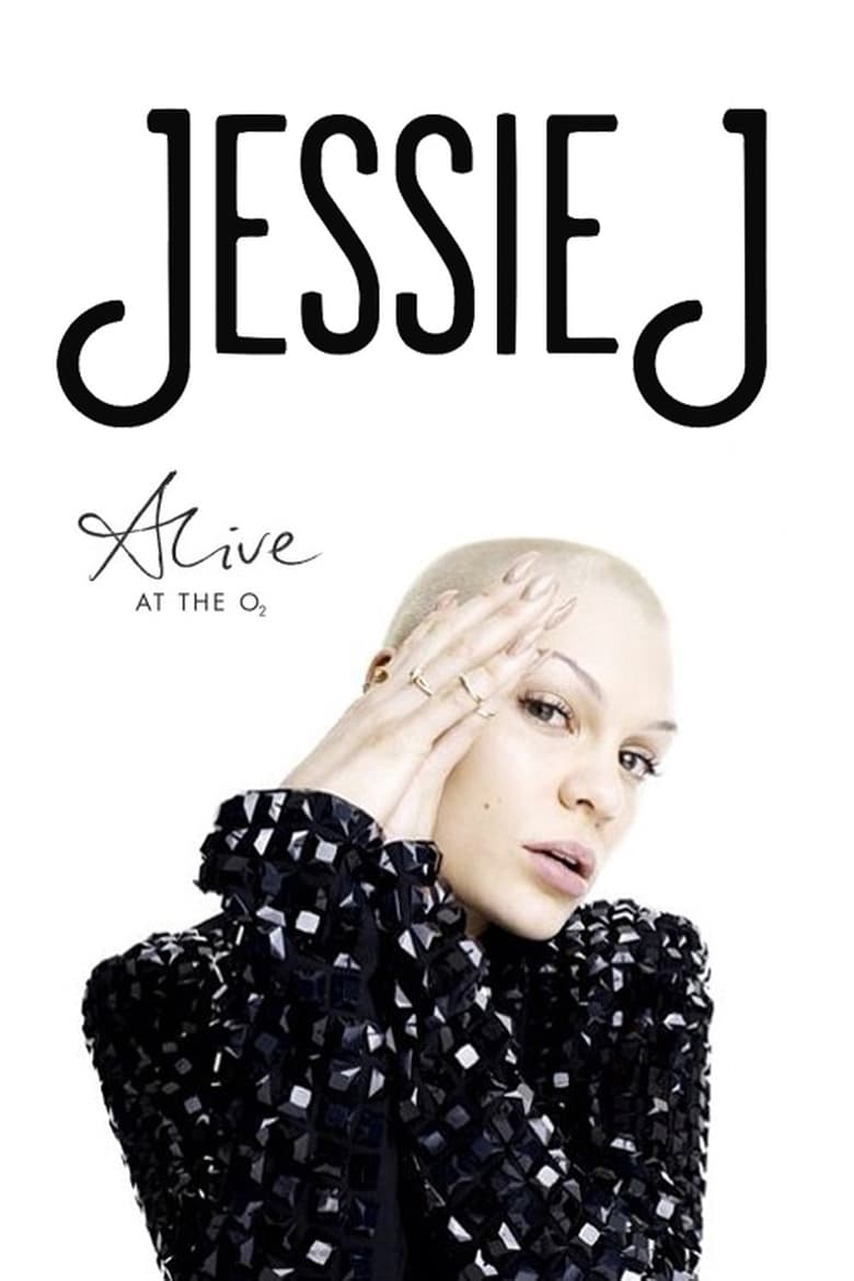 Poster of Jessie J: Alive at the O2