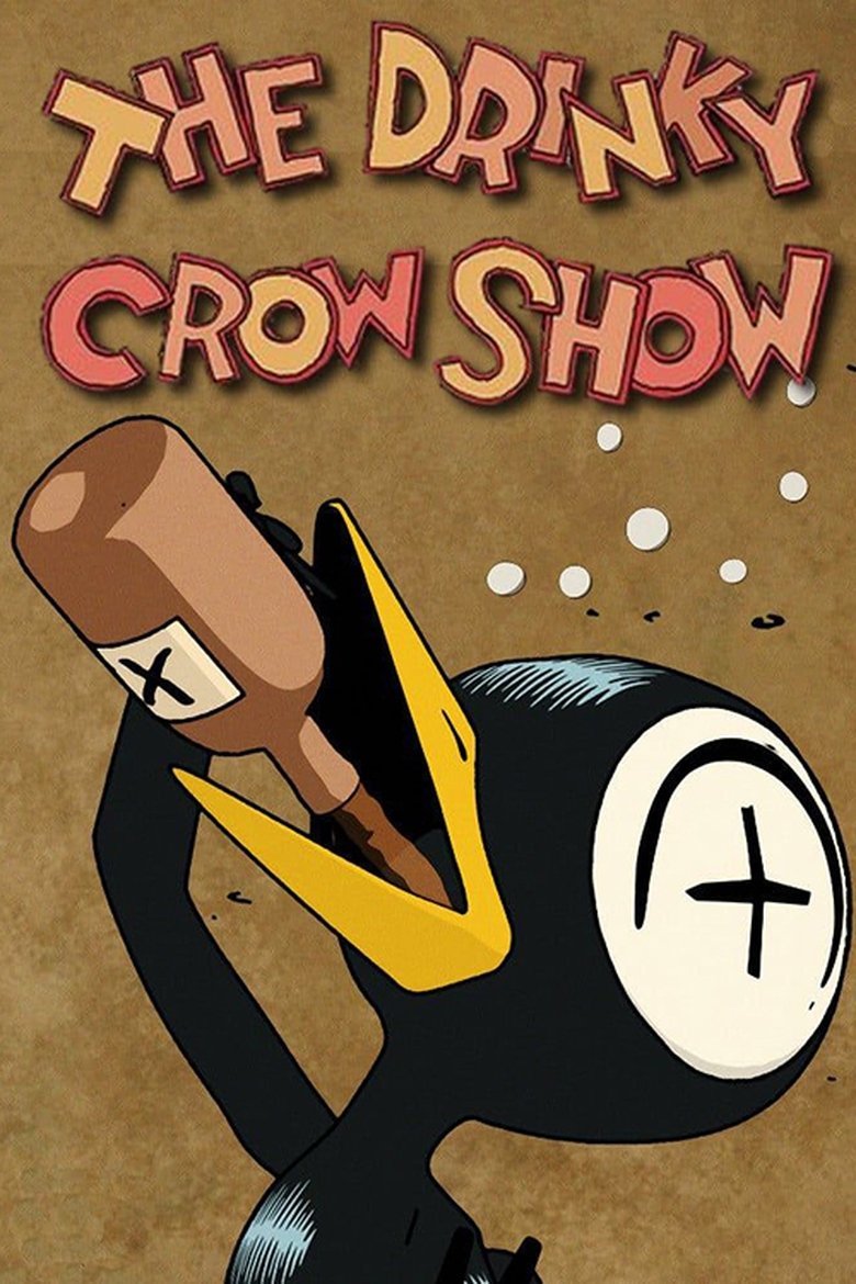 Poster of The Drinky Crow Show