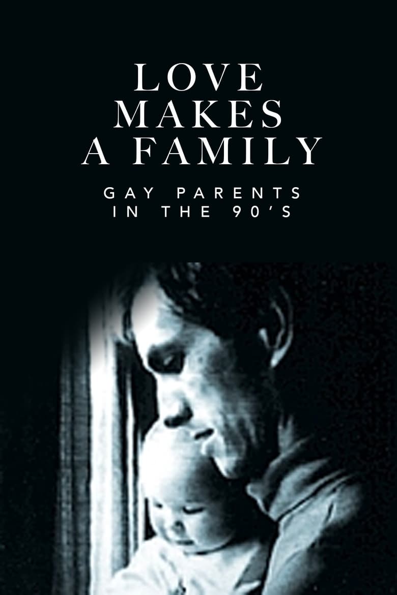 Poster of Love Makes a Family: Gay Parents in the 90's