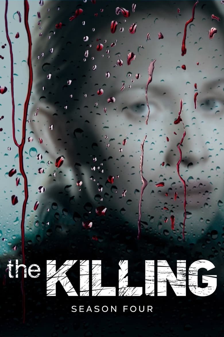 Poster of Cast and Crew in The Killing - Season 4 - Episode 5 - Truth Asunder