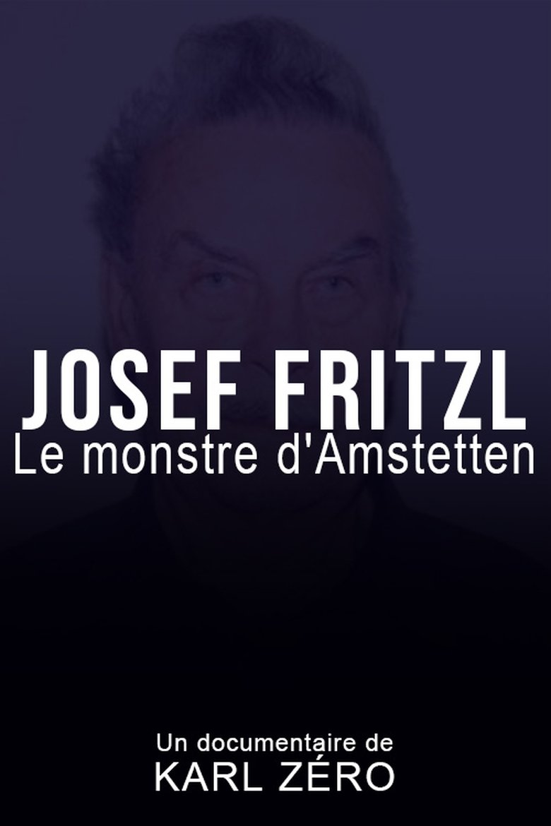 Poster of Un monstre nommé Josef Fritzl
