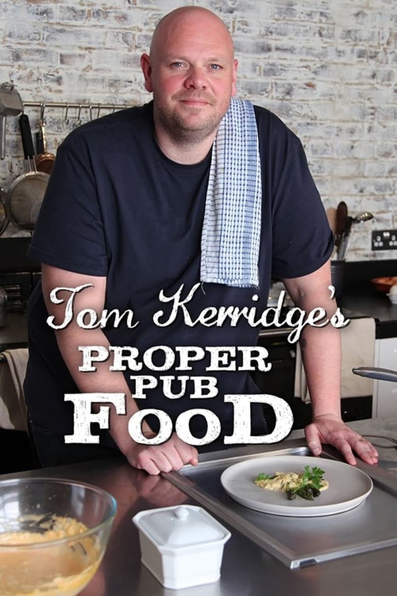 Poster of Tom Kerridge's Proper Pub Food